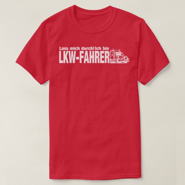 Camiseta Lass mich durch ich caixa LKWFahrer branco (Frente do Design)