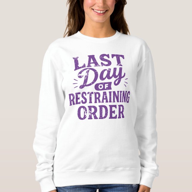 Camiseta Last Day of Restraining Order Purple Print (Frente)