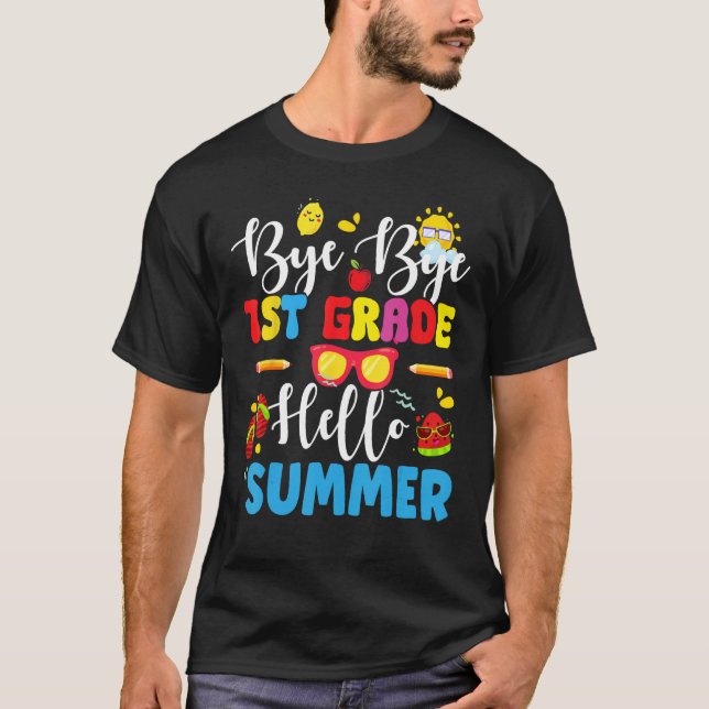 Camiseta Last Day Of School Bye 1st Grade Hello Summer Teac (Frente)