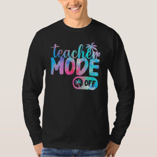 Camiseta Last Day of School teacher mode off Teacher_3
