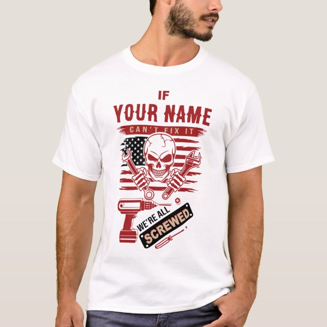 Camiseta Last Name Shirt, Custom Fix It Mechanic Skull (Frente)