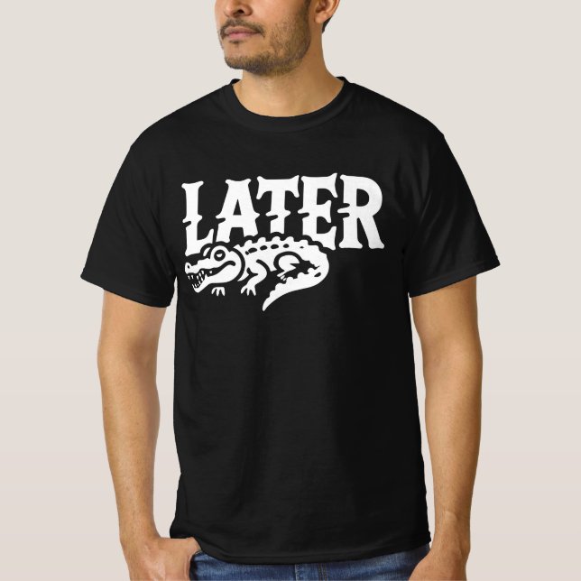  Camiseta Later Gator - Crocodilo Later Alligator  (Frente)