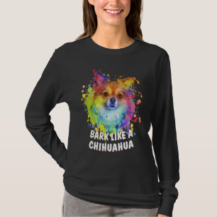 Camiseta Latido como um cão de caça ao humor Chihuahua Chiw