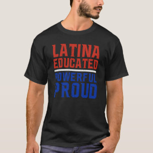 Camiseta Latina educada poderosa e orgulhosa América Latina