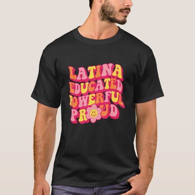 Camiseta Latina Educated Powerful Proud Women Hispanic Heri (Frente)