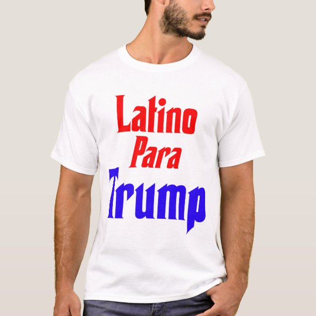 Camiseta Latino Para Trump (Frente)