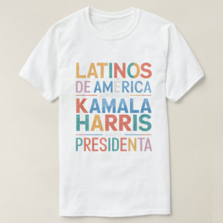 Camiseta LATINOS DE AMERICA APOYAN KAMALA TSirt