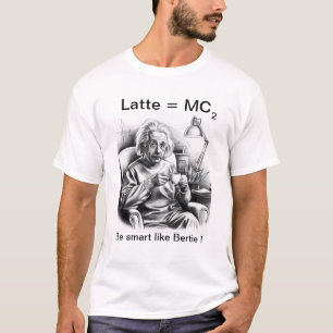Camiseta Latte = MC 2 - Albert Eistein Coffee Edition