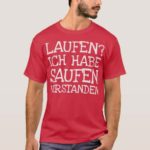 Camiseta Laufen Ich Habe Saufen Verstanden 2