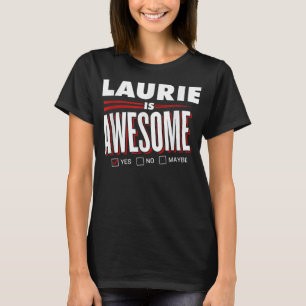 Camiseta LAURIE É Um Amigo Da Família Incrível Nome Engraça