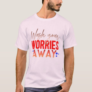 Camiseta Lave Suas Preocupações