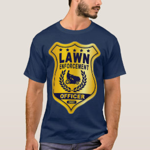 Camiseta Lawn Enforcement Officer Landscape Gardener