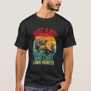 Camiseta Lawn Mears é apenas um garoto que ama Mowers Garde