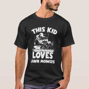 Camiseta Lawn Mears This Kid Adora Lawn Mowers Fazenda Gard