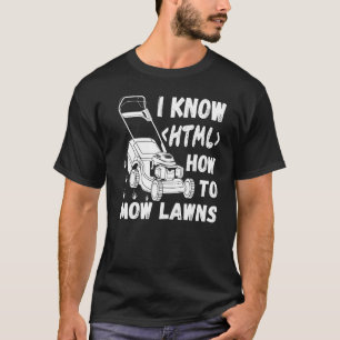Camiseta Lawn Mowerer Lawn Mears Groundskeeper Eu O Conheço