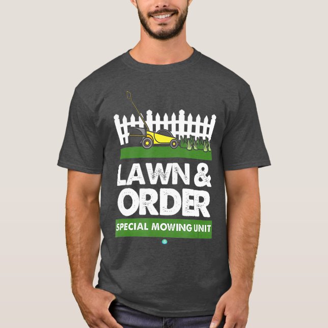 Camiseta Lawn  Order Special Mowing Unit Funny Dad Joke (Frente)