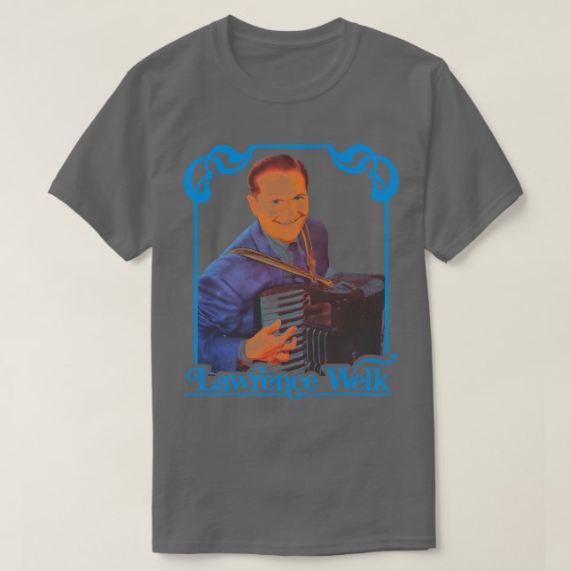 Camiseta Lawrence Welk (Frente do Design)