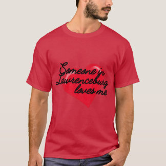Camiseta Lawrenceburg Kentucky alguém me ama