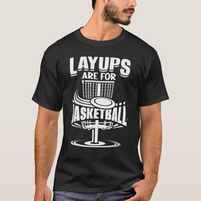 Camiseta Layouts São Para Jogador De Golfe De Frisbee De Go (Frente)