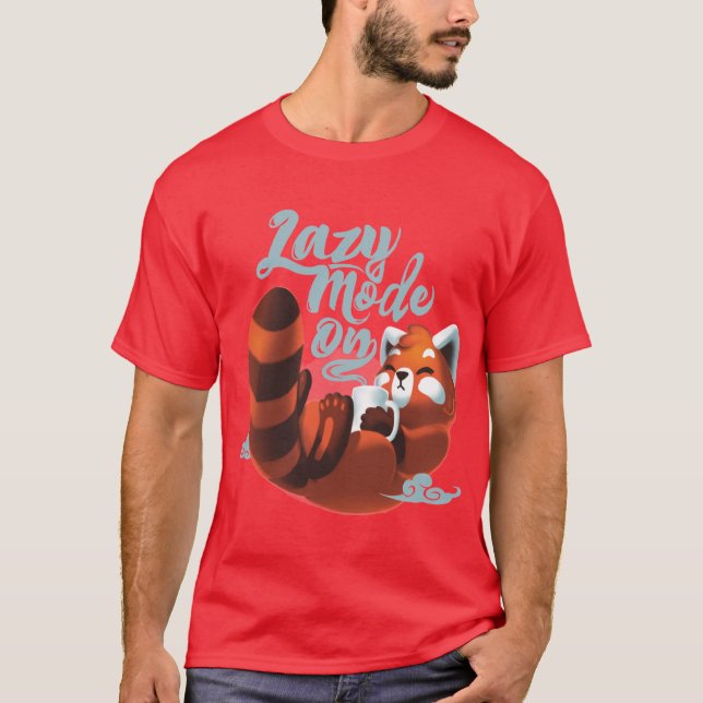 Camiseta Lazy mode ON Cute Red Panda Fluffy Coffe Animal fu (Frente)