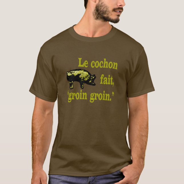 Camiseta le cochon fait groin (Frente)