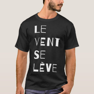 Camiseta Le Vent Se Leve, Francês