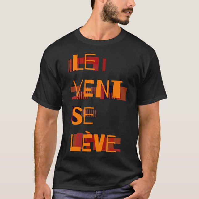 Camiseta Le Vent Se Leve, Francês (Frente)