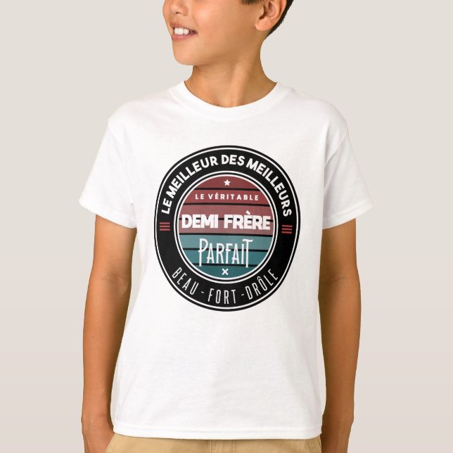 Camiseta Le véritable demi frère parfait (Frente)