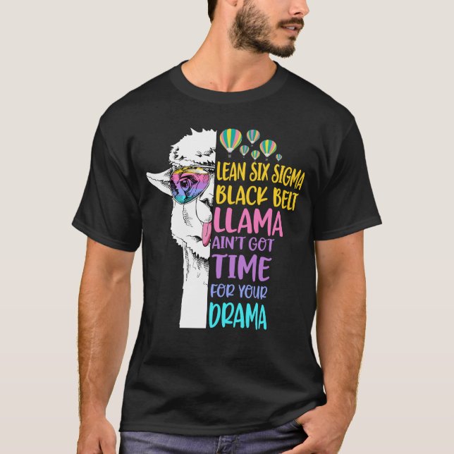 Camiseta Lean Six Sigma Black Belt Llama não tem tempo para (Frente)