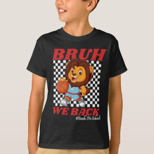 Camiseta Leão de Basquete Fofo BRUH WE BACK De Volta às Aul