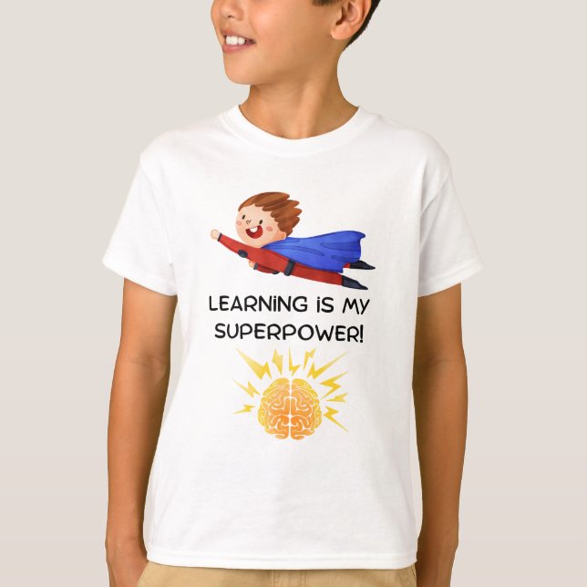 Camiseta Learning is My Superpower | Kids School Shirt (Frente)