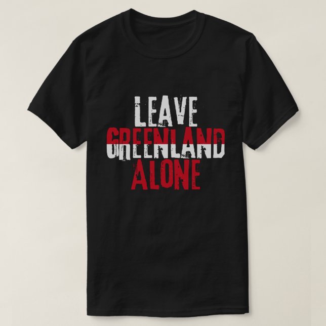 Camiseta Leave Greenland Alone (Frente do Design)