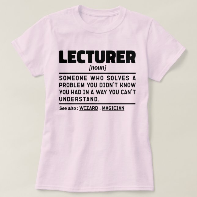 Camiseta Lecturer Noun Auto-falante público Ensinando Memór (Frente do Design)