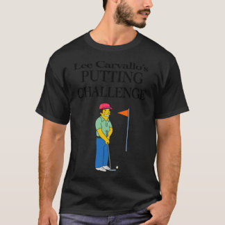 Camiseta Lee Carvallos Putting Challenge friends