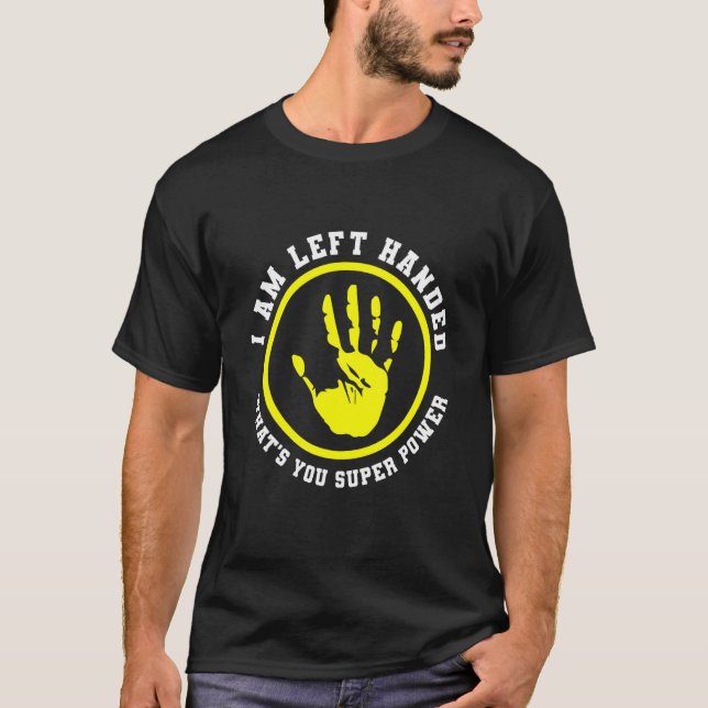 Camiseta left handed designs for proud lefty left handed (Frente)