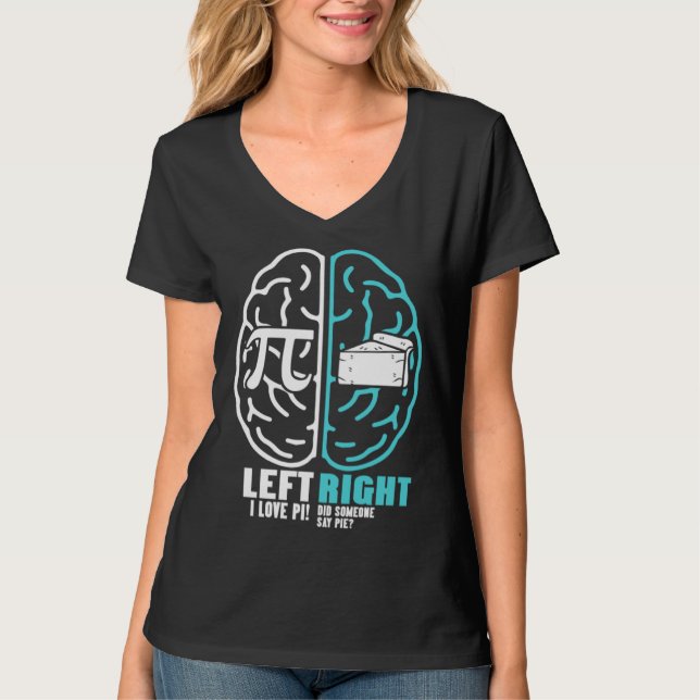 Camiseta Left Pi Right Pie Brain Math Geek Pi Day 1 (Frente)