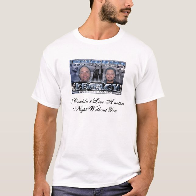 Camiseta Legacy2Chicago, eu não poderia viver Anot… (Frente)