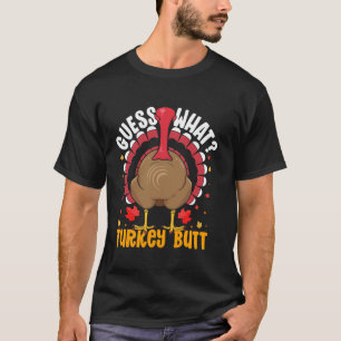 Camiseta Legal Ação de Graças A Turquia Adivinha Que Bumbum