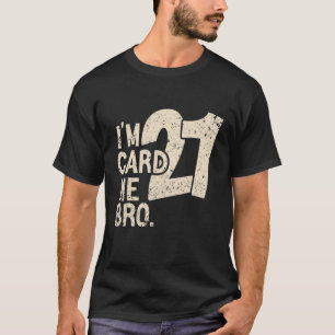 Camiseta Legal aniversário de 21 anos, tenho 21 Cartões 21 