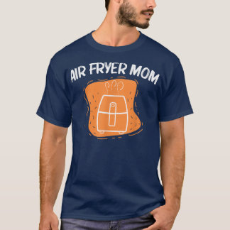 Camiseta Legal Ar Fryer Para A Mãe Cozinhar Gadget Cook