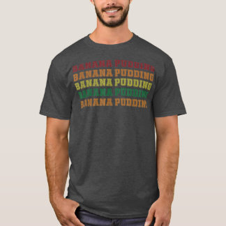 Camiseta Legal Banana Pudim Letting Love Dessert Cozinhar