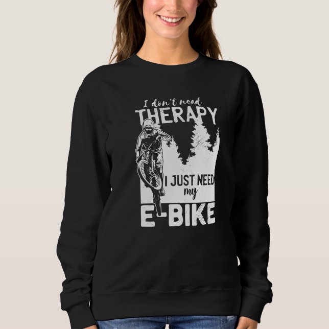 Camiseta Legal bicicleta E Biker Não preciso de terapia mot (Frente)