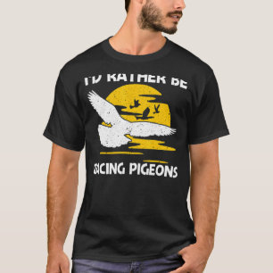 Camiseta Legal Corrida De Pombo Para Homens Homens Homens H