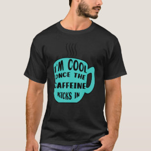 Camiseta Legal declaração do Cafeine Caffeine