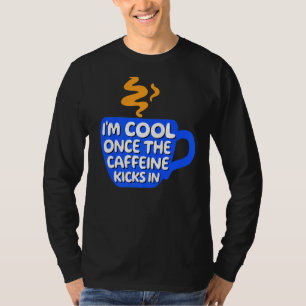 Camiseta Legal declaração do Cafeine Caffeine
