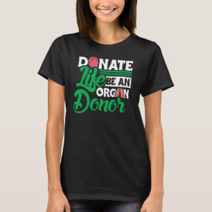 Camiseta Legal Doação A Vida Seja Um Design Dador De Órgãos