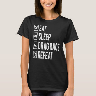 Camiseta Legal Drag Racer Coma Arrasto de Arrasto de Sono R