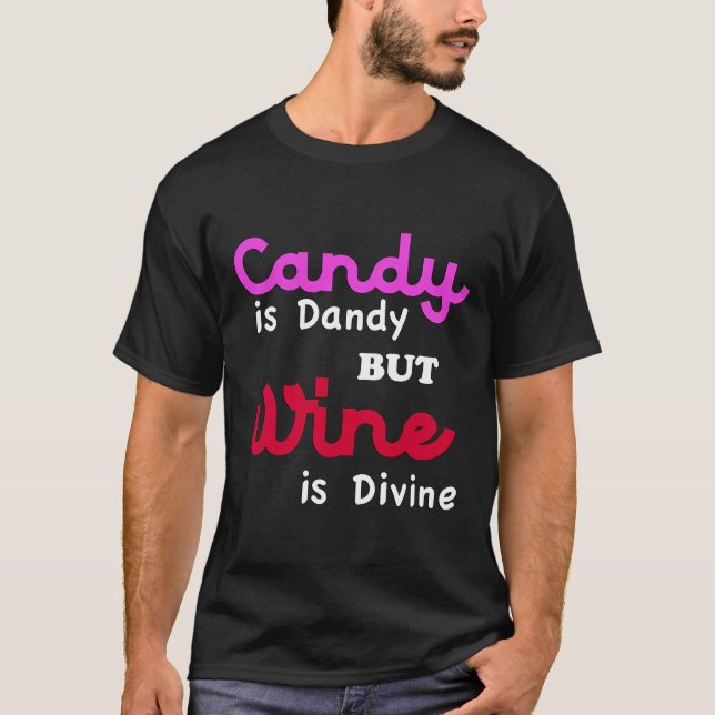 Camiseta Legal É Dandy Mas Vinho É Divino (Frente)