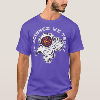 Camiseta Legal em ciência confiamos em astronauta ateu huma