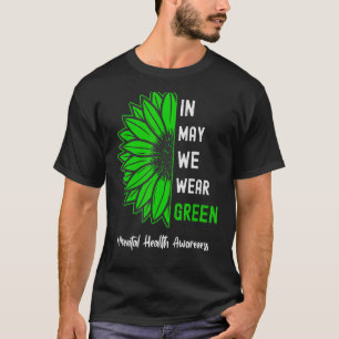 Camiseta Legal Em Maio, Vestimos Saúde Mental Verde De Gira